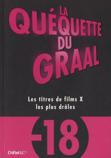 La quéquette du Graal: Les titres de films X les plus drôles