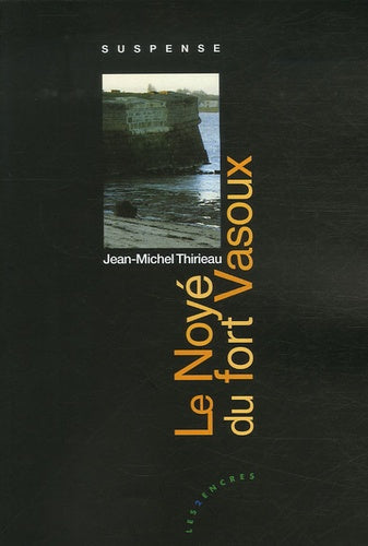 Le noyé du fort Vasoux