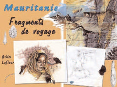 Mauritanie : Fragments de voyage