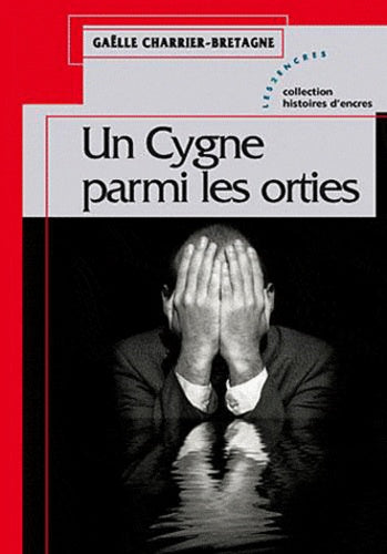 Un cygne parmi les orties