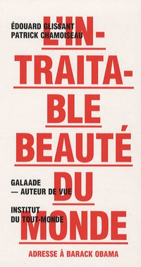 L'intraitable beauté du monde. Adresse à Barack Obama