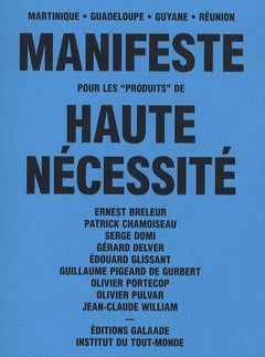 Manifeste pour les "produits" de haute nécessité
