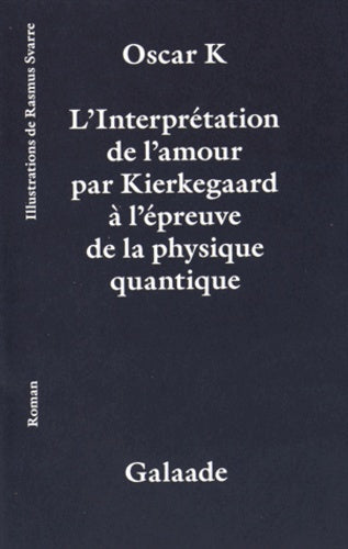 L'interprétation de l'amour par Kierkegaard à l'épreuve de la physique quantique