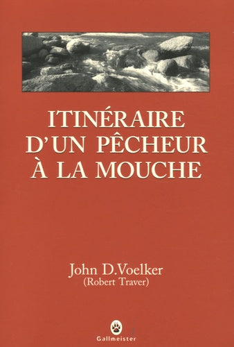 Itinéraire d'un pêcheur à la mouche