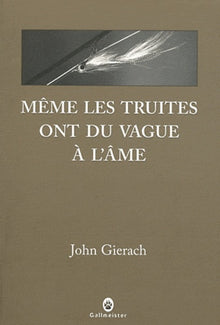 Même les truites ont du vague à l'âme