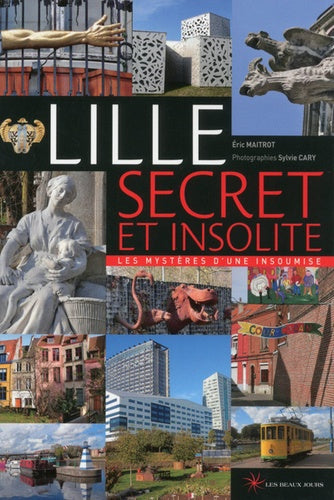 Lille secret & insolite