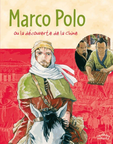 Marco Polo: Ou la découverte de la Chine
