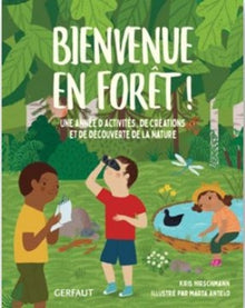 Bienvenue en forêt !