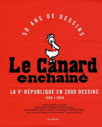Le Canard enchaîné broché - La Ve République en 2000 dessins 1958-2008