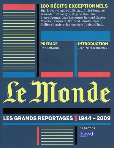 Le Monde: Les grands reportages 1944-2009