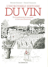 L'Incroyable histoire du vin