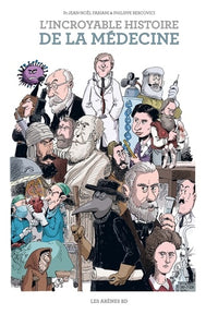 L'Incroyable Histoire de la médecine