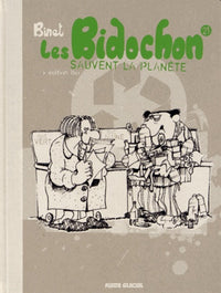 Les Bidochon - Tome 21 - Sauvent la planète