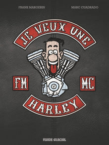 Je veux une Harley - Tome 01 - La Vie est trop courte !