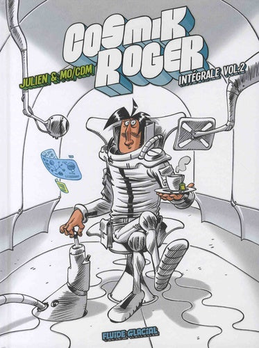 Cosmik Roger - Intégrale volume 02