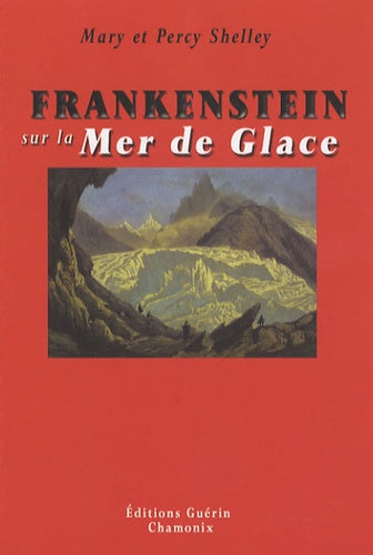 Frankenstein sur la Mer de Glace