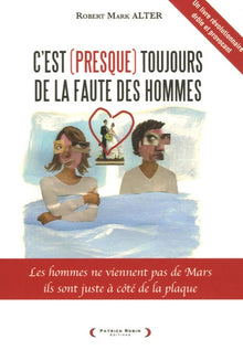 C'est (presque) toujours de la faute des hommes