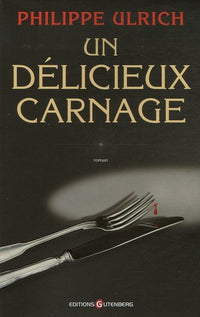 Un délicieux carnage
