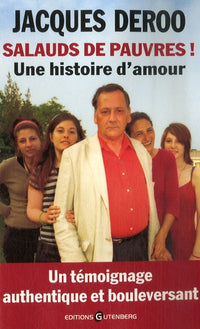 Salauds de pauvres !: Une histoire d'amour