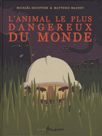 L'animal le plus dangereux du monde