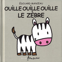Ouille-ouille-ouille le zèbre