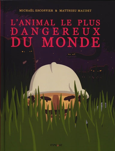 L'Animal le plus dangereux du monde