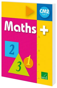 Maths + CM2: Manuel de l'élève