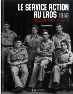 Le service action au Laos - 1945, missions Kay 1 et Kay 2
