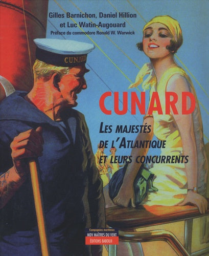 Cunard: Les majestés de l'Atlantique et leurs concurrents