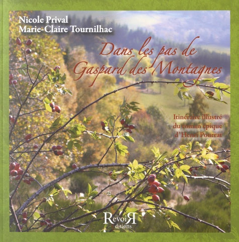 Dans les pas de Gaspard des Montagnes