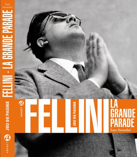 Fellini, la grande parade