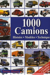 1000 Camions : Histoire, Modèles, Technique