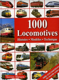 1000 Locomotives: Histoire, Modèles, Technique