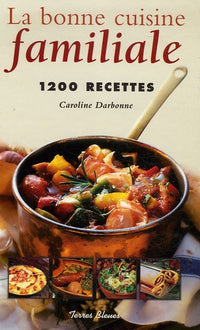 La bonne cuisine familiale
