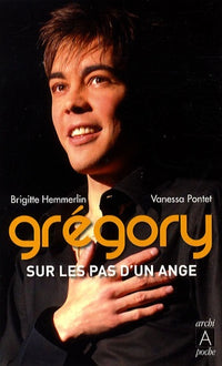 Grégory: Sur les pas d'un ange