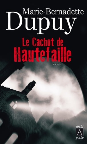 Le cachot de Hautefaille