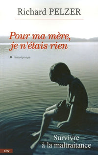 POUR MA MERE JE N'ETAIS RIEN