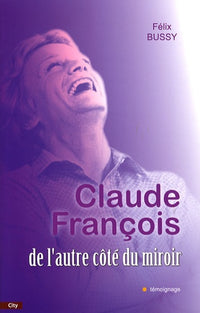 Claude François - De l'autre côté du miroir