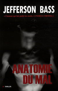 L'ANATOMIE DU MAL