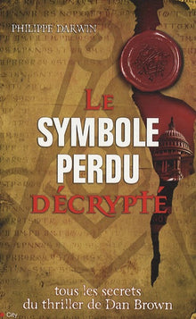 Le symbole perdu décrypté