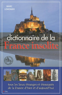 Le dico de la France insolite