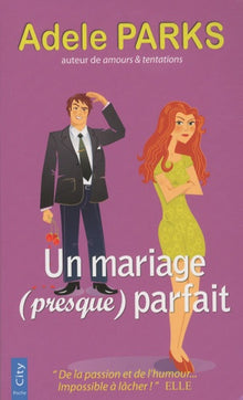 Un mariage presque parfait