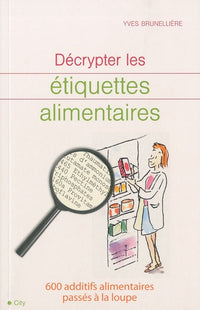 Décrypter les étiquettes alimentaires