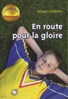 L'école des champions - En route pour la gloire