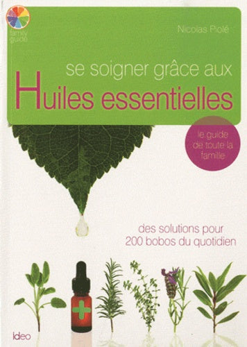 SE SOIGNER GRACE AUX HUILES ESSENTIELLES