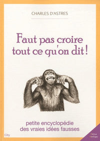 Faut pas croire tout ce qu'on dit