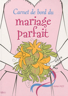 Carnet de bord du mariage parfait