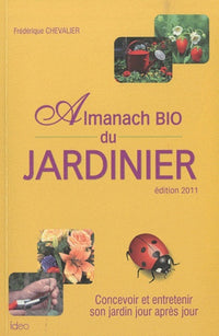 L'almanach bio du jardinier 2011