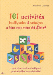 101 activités à faire avec votre enfant
