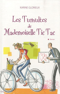 Les tumultes de Mademoiselle Tic Tac